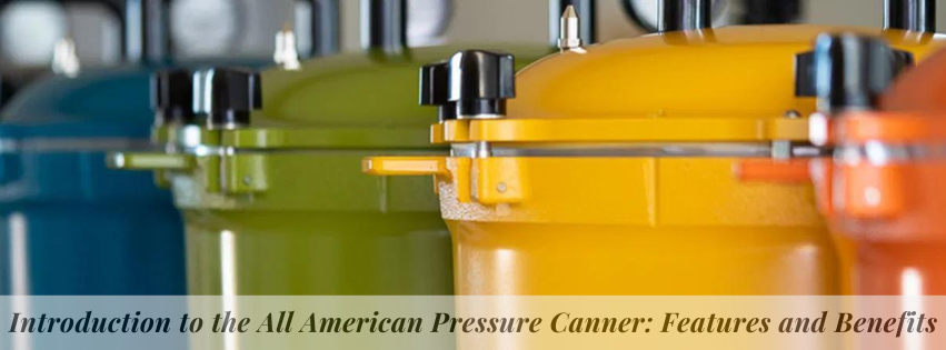 Discover All American Pressure Canner: Features & Benefits | Pete Organics