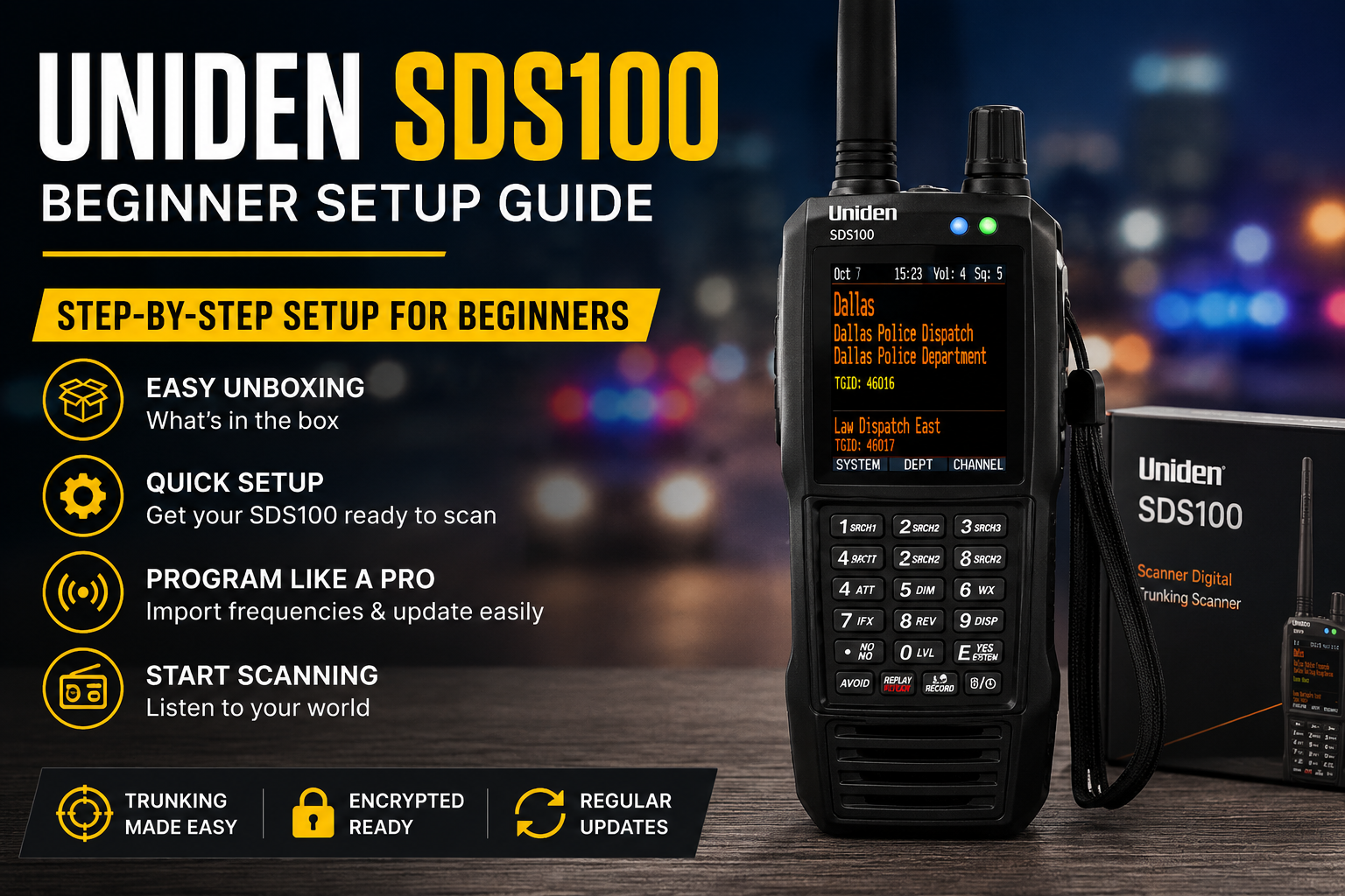 How to Set Up and Use Your Uniden SDS100: Beginner's Guide